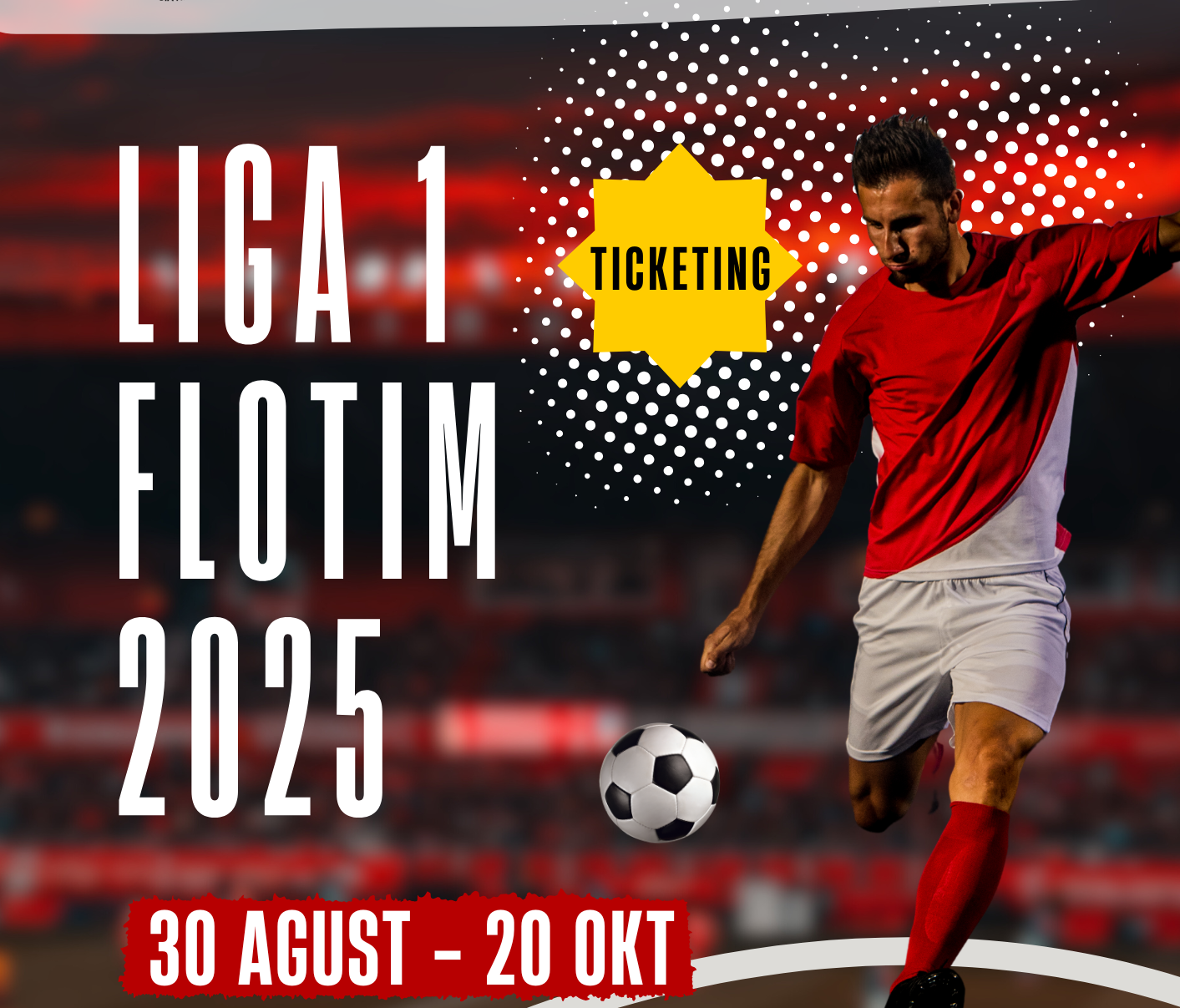 Liga 1 Flotim 2025 – Tiket Penonton